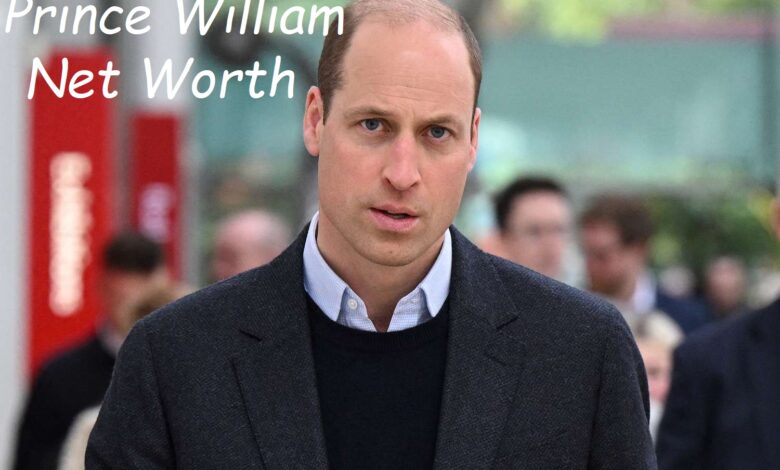 Prince William Net Worth