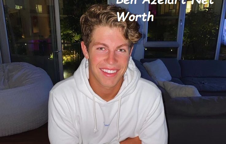 Ben Azelart Net Worth
