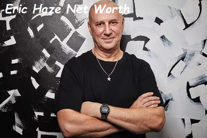 Eric Haze Net Worth