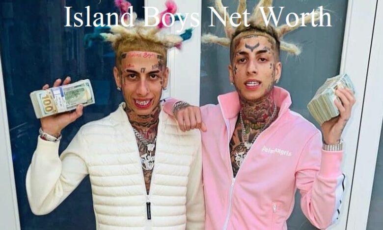 Island Boys Net Worth