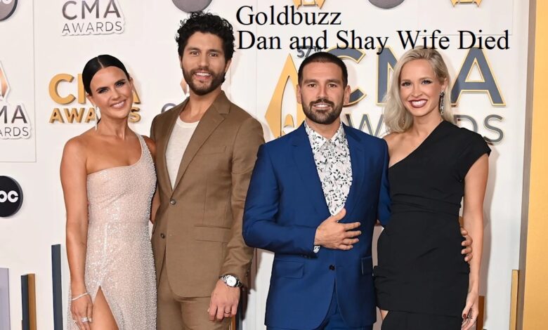 Dan and Shay Wife Died