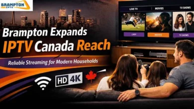 Brampton Expands IPTV Canada Reach with Reliable Streaming for Modern Households