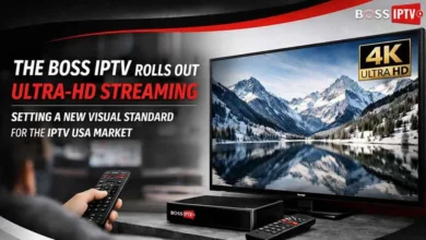 The Boss IPTV Rolls Out Ultra-HD Streaming, Setting a New Visual Standard for the Competitive IPTV USA Market