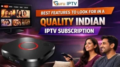 Best Features to Look for in a Quality Indian IPTV Subscription